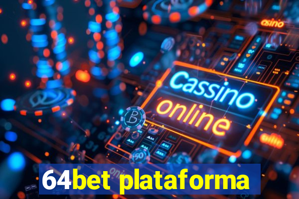 64bet plataforma